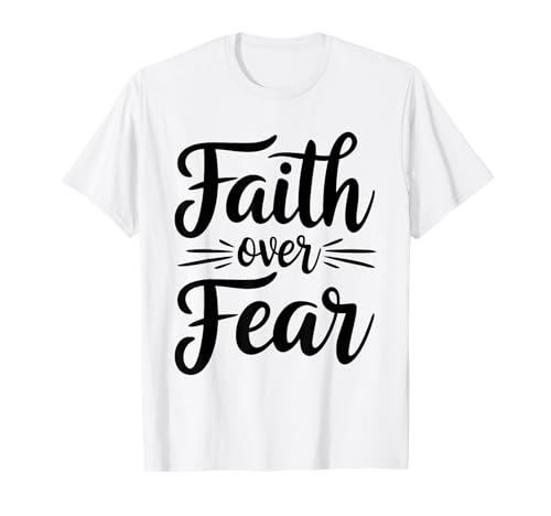 Faith Over Fear