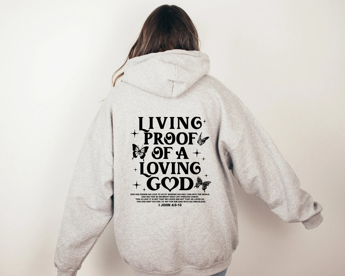 Living Proof of a Loving God Hoodie, Christian Sweatshirt, Women'S Religious Shirt, Bible Verse Sweatshirt, Faith Hoodie, Christian Gift