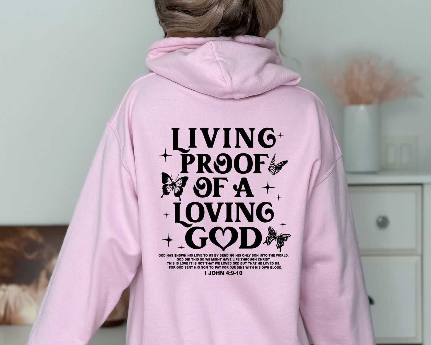 Living Proof of a Loving God Hoodie, Christian Sweatshirt, Women'S Religious Shirt, Bible Verse Sweatshirt, Faith Hoodie, Christian Gift